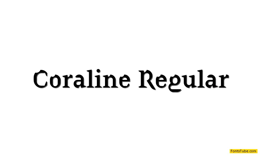 Coraline Font