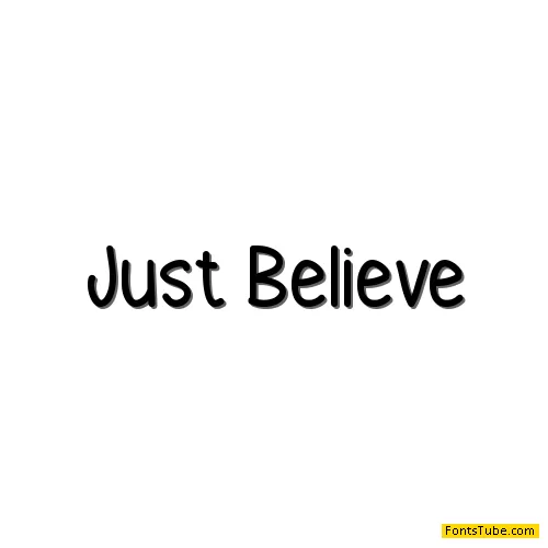 Just Believe Font