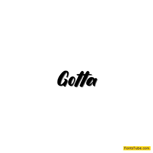 Gotta