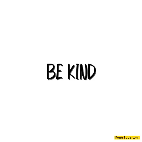 Be Kind Font