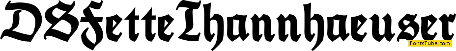 DS FetteThannhaeuser Font