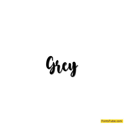 Grey Font