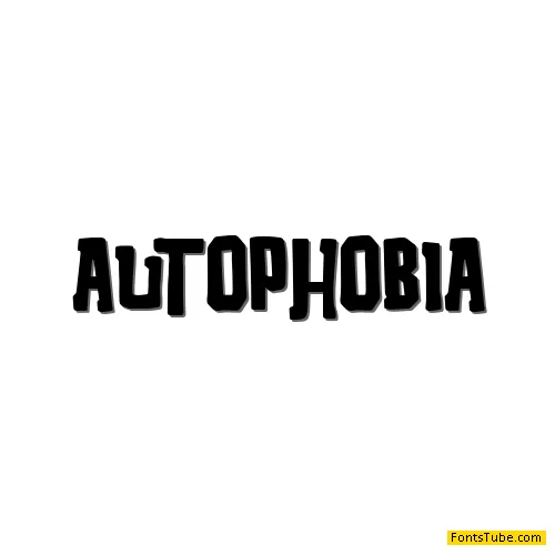Autophobia