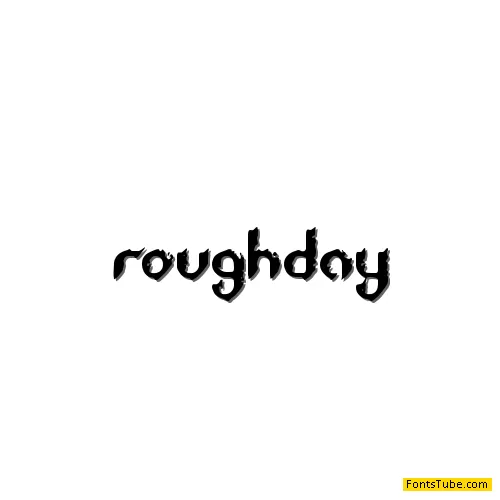 Rough Day BRK Font