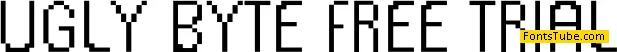 Ugly Byte Free Trial Font