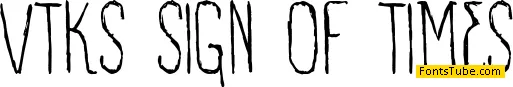 VTKS SIGN OF TIMES Font Family