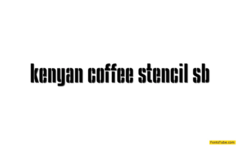 Kenyan Coffee Stencil Font