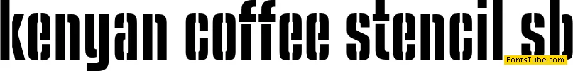 Kenyan Coffee Stencil Font