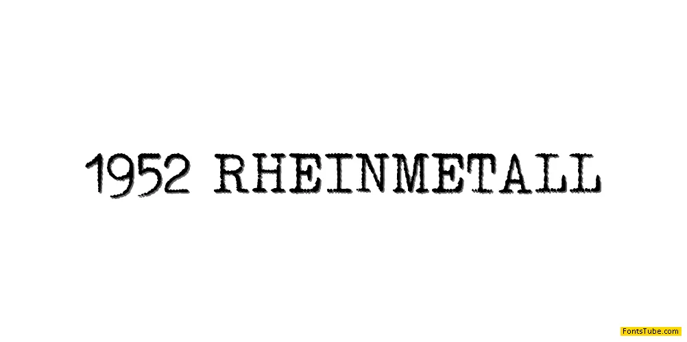 1952 RHEINMETALL Font