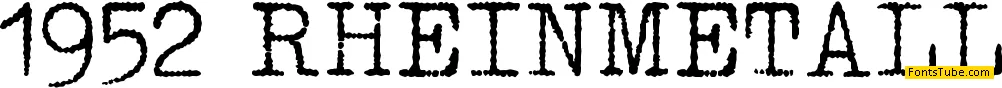 1952 RHEINMETALL Font