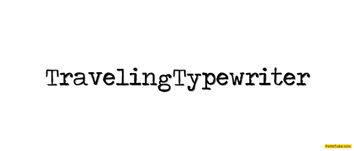 Traveling _Typewriter Font