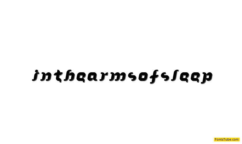 In the arms of sleep Font