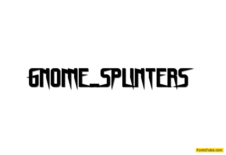 Gnome Splinters Font