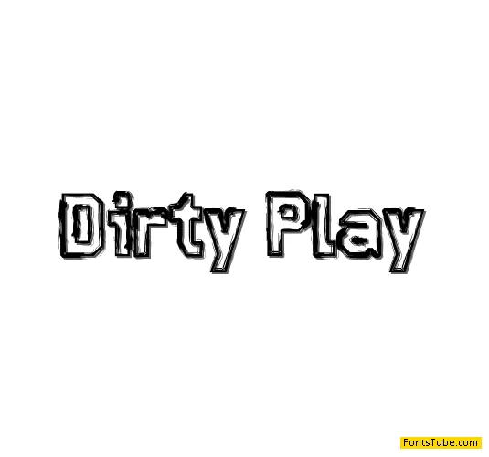 Dirty Play Font