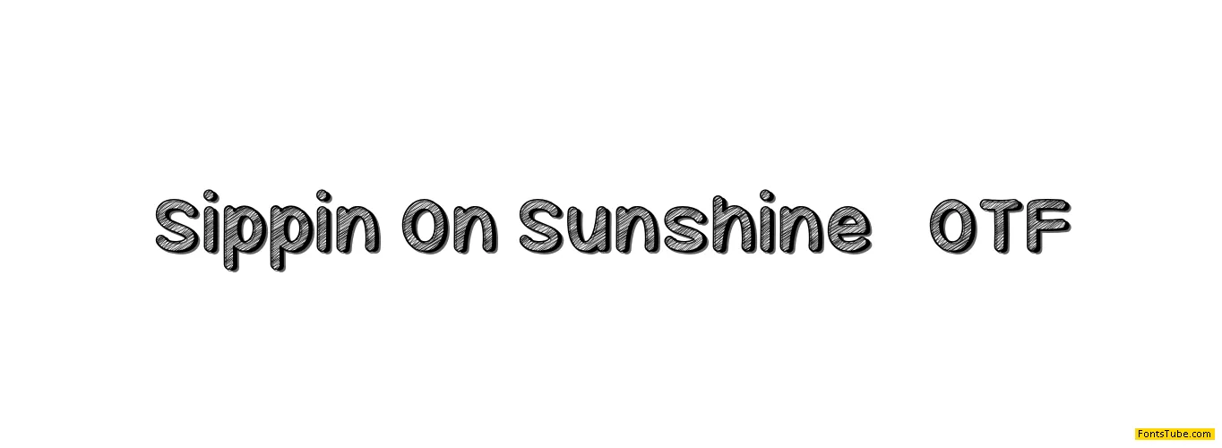Sippin On Sunshine Font