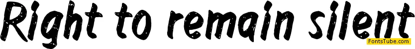 Right to remain silent Font