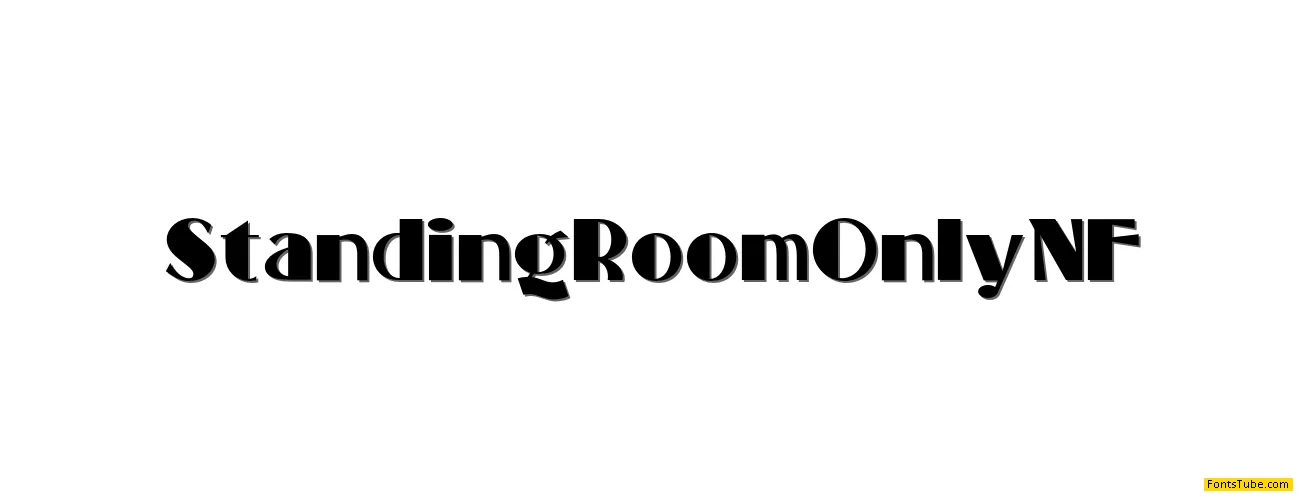 Standing Room Only NF Font