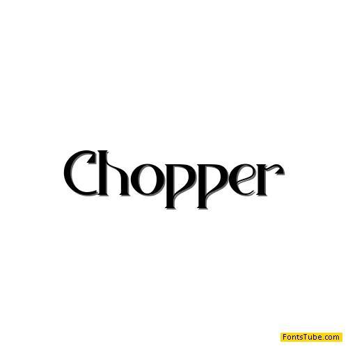 Chopper