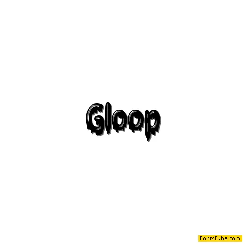 Gloop Font