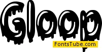 Gloop Font