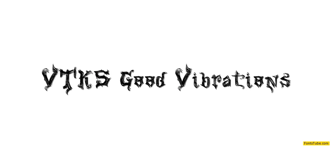 VTKS Good Vibration Font