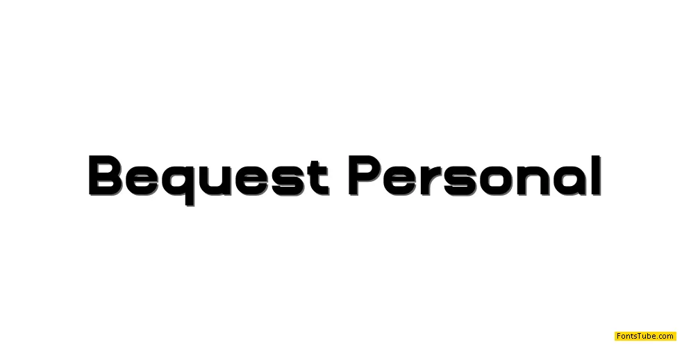Bequest Font