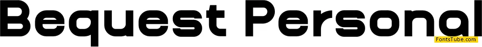Bequest Font