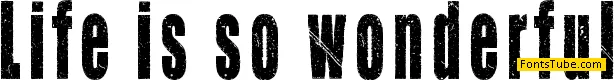 Life is so wonderful Font