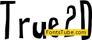 True 2D Font Family