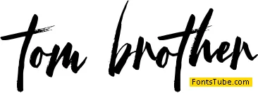tom brother Font