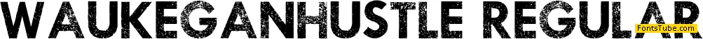 Waukegan Hustle Font