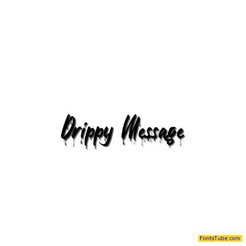 Drippy Message