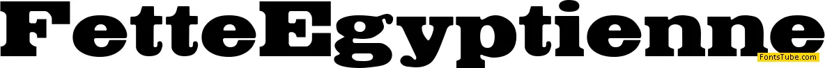 Fette Egyptienne Font