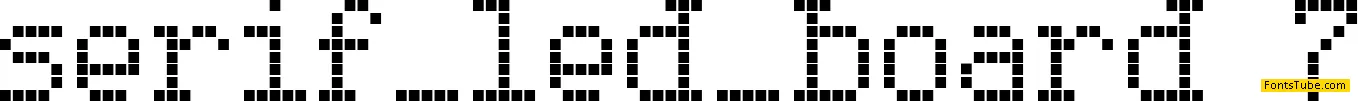 Serif LED Board-7 Font