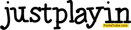JustPlayin Font