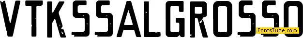 VTKS SAL GROSSO Font