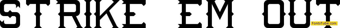 Strike 'Em Out Font