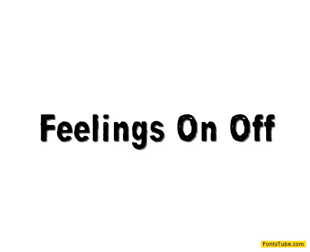 Feelings On / Off Font