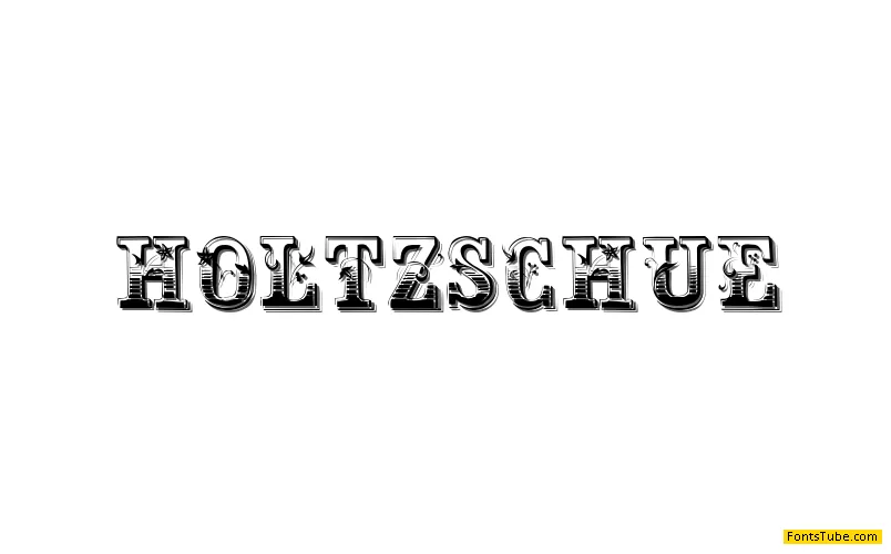 Holtzschue Font