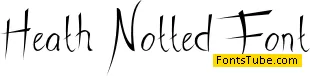 Heath Notted Font