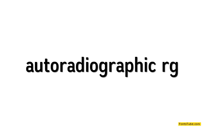 Autoradiographic Font Family