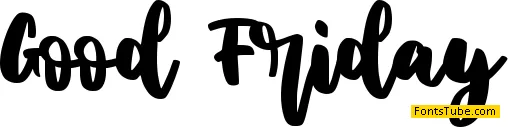 Good Friday - Personal Use Font