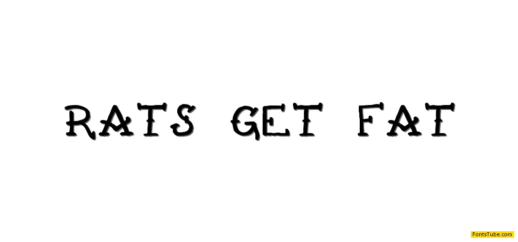Rats Get Fat Font