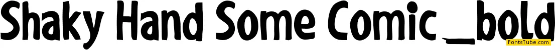 Shaky Hand Some Comic Font Family