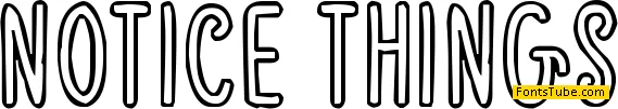 Notice Things Font