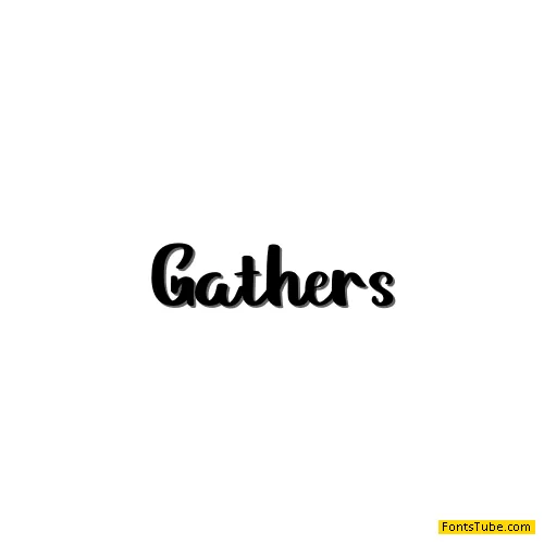 Gathers Font