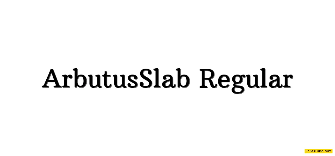 Arbutus Slab Font