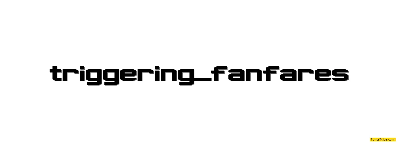 Triggering Fanfares Font