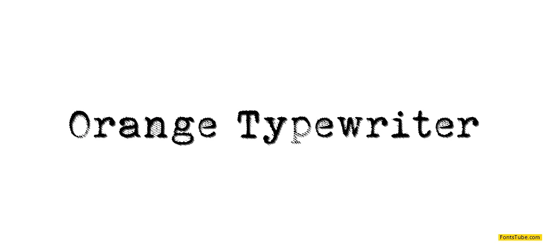 Orange Typewriter Font