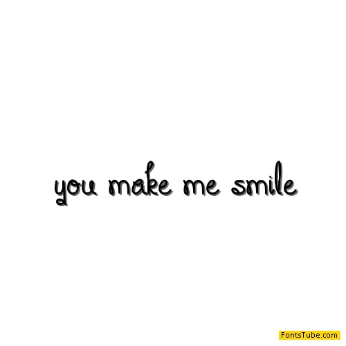 You Make Me Smile Font